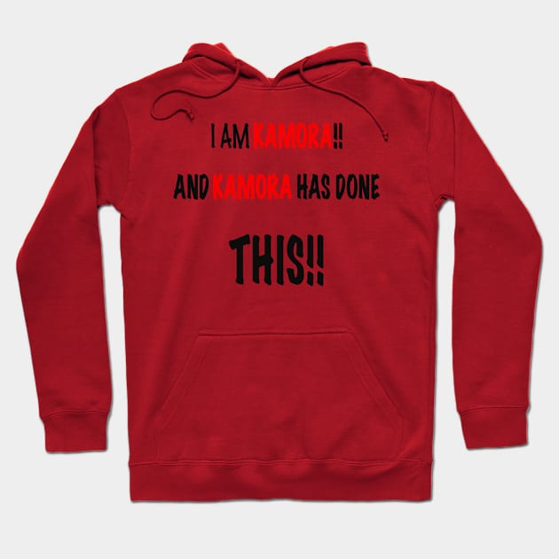 I am KAMORA and KAMORA has done this Hoodie by Kay beany